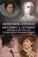 arciduchesse-scienziate-educatrici-e-letterate-savracoperta