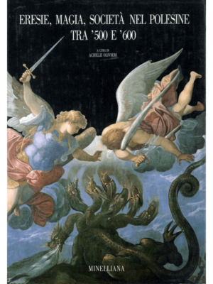 Eresie, magia e società nel Polesine tra '500 e '600